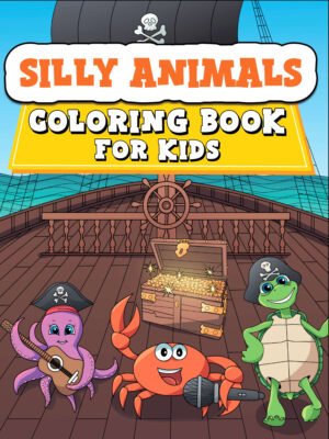 Silly Animals Coloring Book for Kids: 50 Fun And Easy Coloring Pages of Animals Engaging in Hilarious Activities to Delight Boys and Girls